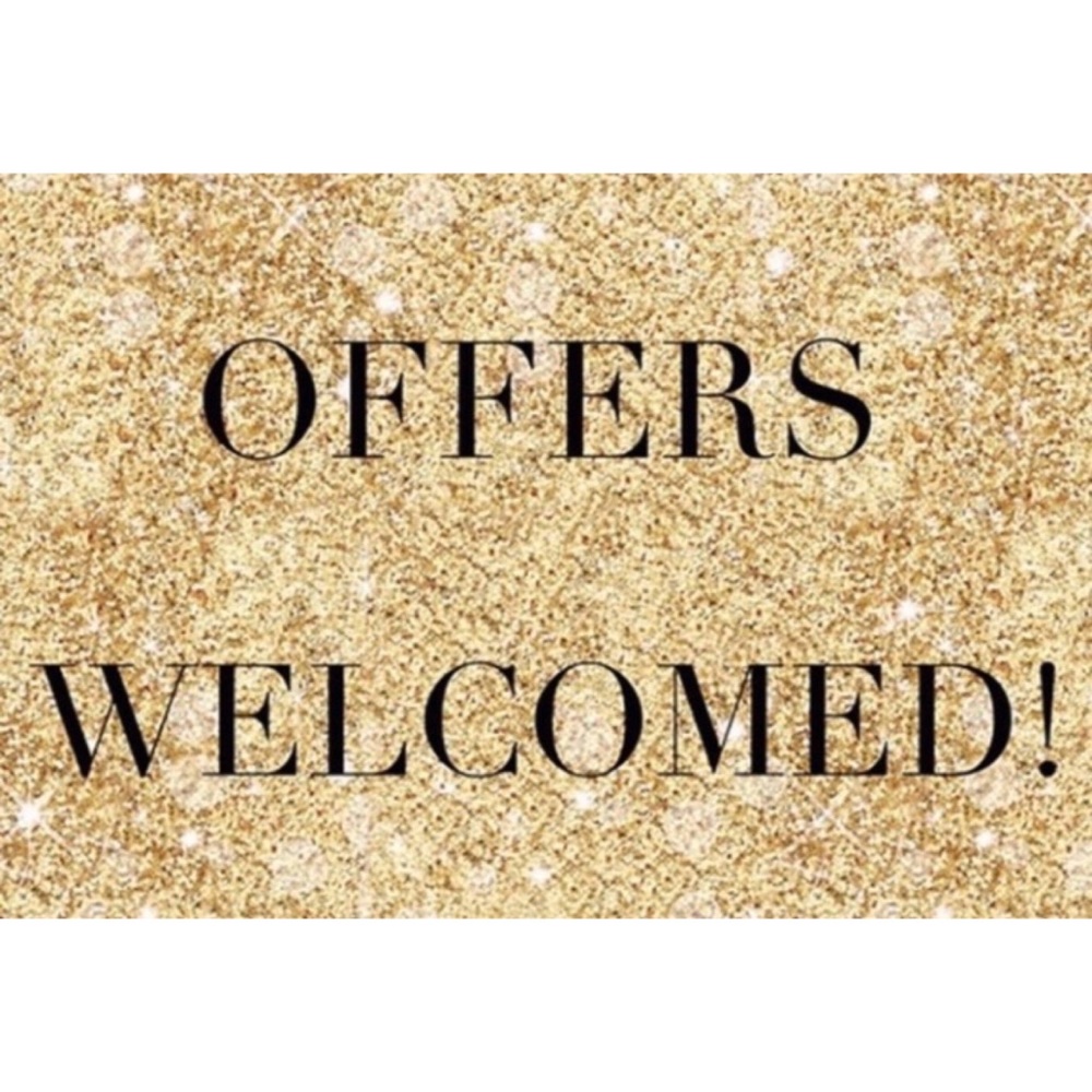 Offers are welcomed!